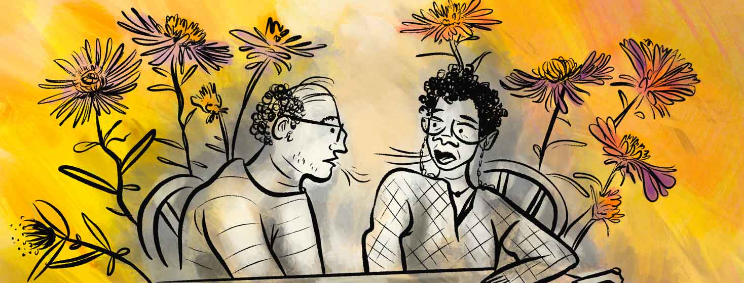 A pair of friends talk at a table in grayscale, while colorful flowers symbolizing their communication bloom behind them. Conversation, talking, friendship, friend, couple, history, personality, learning Female, adult, male, ambiguous, POC, white